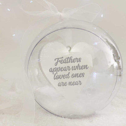 Personalised Memorial Bauble. Acrylic. 'Feathers appear when loved ones are near'.