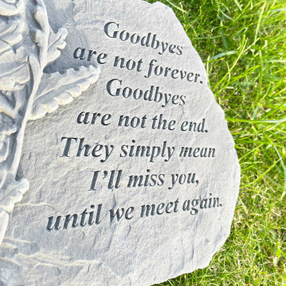 'Goodbyes Are Not Forever' Large Outdoor Memorial Stone