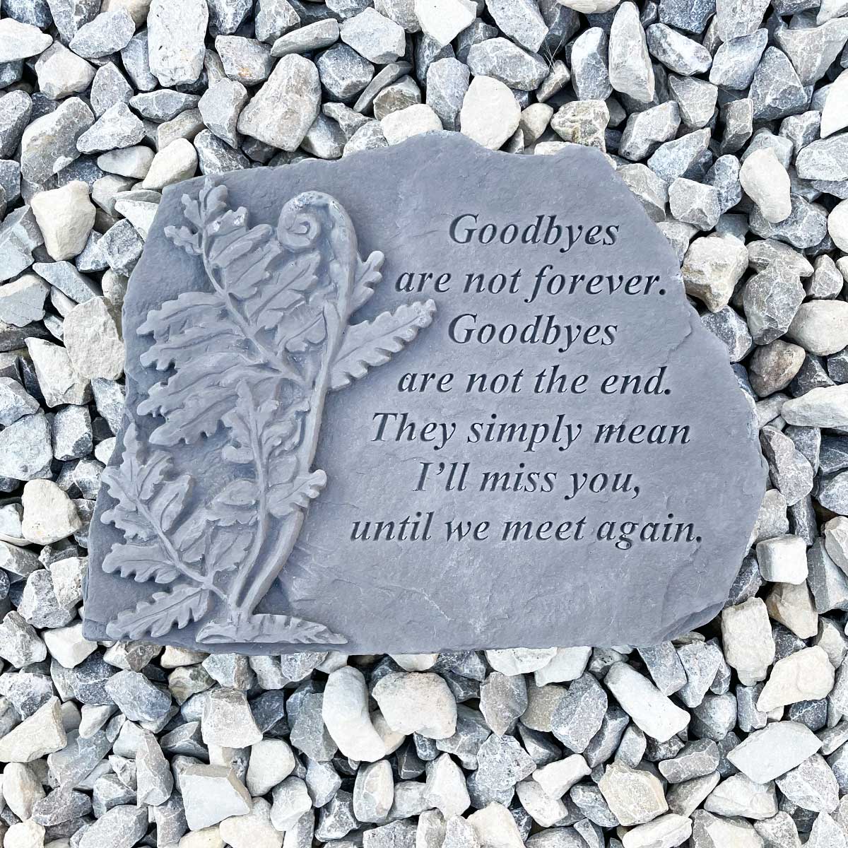 'Goodbyes Are Not Forever' Large Outdoor Memorial Stone